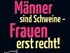 Buch-Cover Männer sind Schweine Frauen erst recht