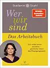 'Wer wir sind' ist das neue Buch von Stefanie Stahl